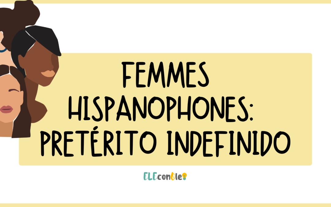 Femmes hispanophones: le passé simple en espagnol